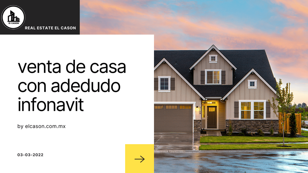 venta de casa con adeudo infonavit